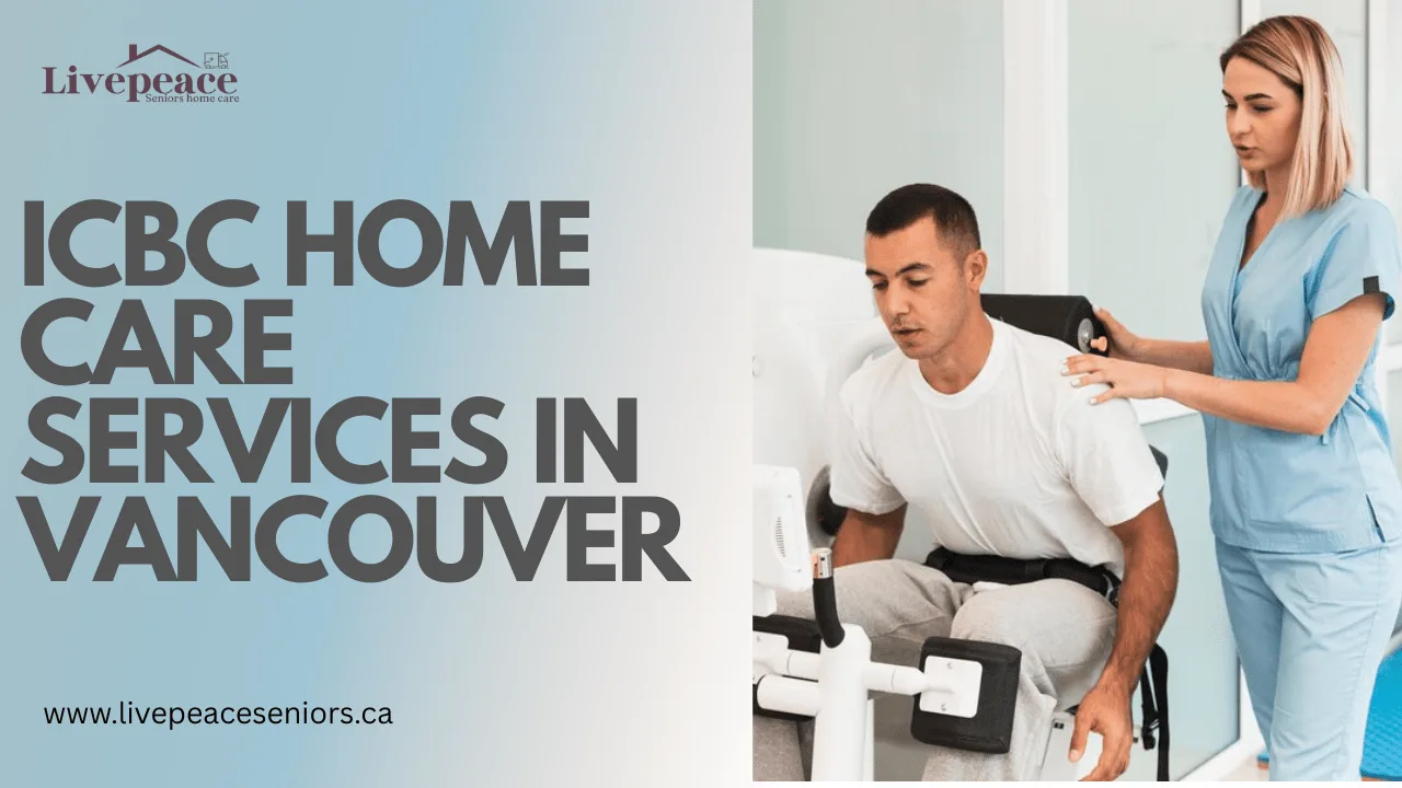 ICBC Home Care Services in Vancouver