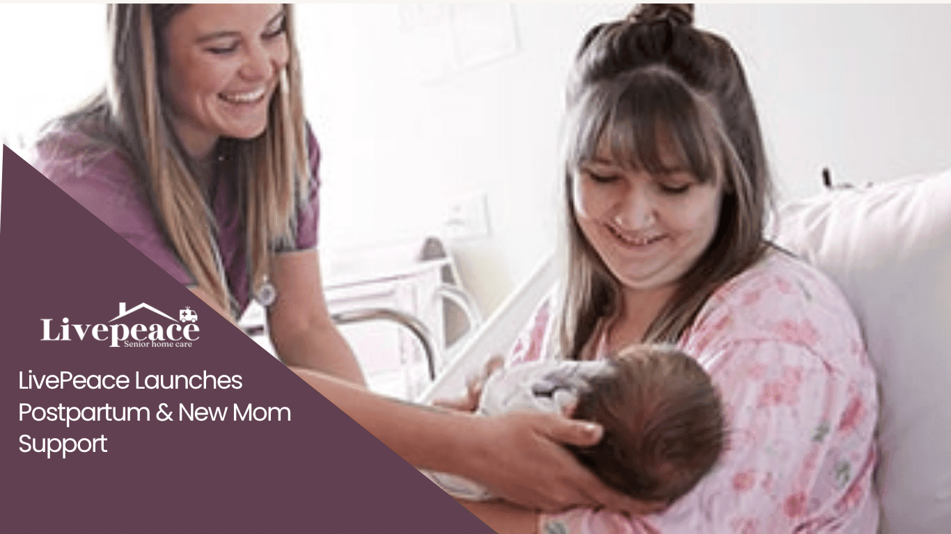 "LivePeace caregiver providing postpartum and newborn support to a smiling mother holding her baby in a hospital room, announcing the launch of Postpartum & New Mom Support services.